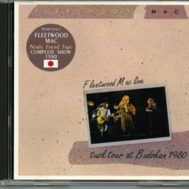 Fleetwood Mac - Tusk Tour In Budokan 1980 ( 2 CD SET ) ( Shakuntala )( Live at Budokan Hall, Tokyo, Japan, February 5th, 1980 ) front cover