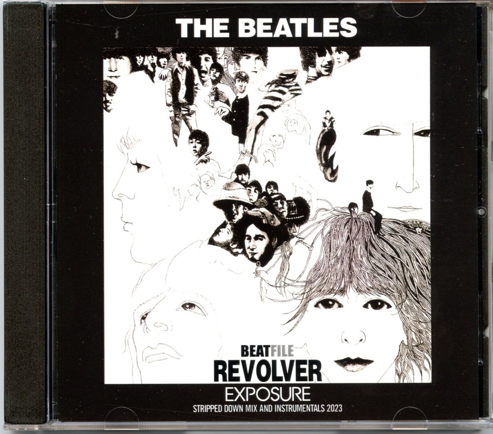 The Beatles – Revolver Exposure ( 2023 BEATFILE ) ( Stripped Down Mix And Instrumentals 2023 ) front cover The Beatles - Revolver Exposure ( 2023 BEATFILE ) ( Stripped Down Mix And Instrumentals 2023 ) front cover