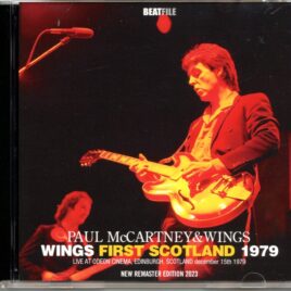 Paul McCartney - Wings First Scotland 1979 ( 2 CD SET ) ( 2023 BEATFILE ) ( New 2023 Remaster Live at Odeon Cinema, Edinburgh, Scotland, December 15th, 1979 ) front cover