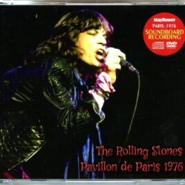 The Rolling Stones - Pavillion De Paris 1976 ( 2 CD - 1 DVD ) ( 2024 Mayflower ) (Pavillion Of Paris, Paris, France, June 6th, 1976 plus bonustracks June 4th, 5th and 7th, 1976 ) front cover