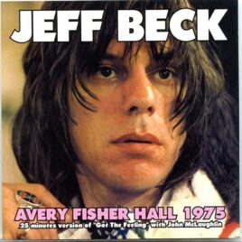 Jeff  Beck - Avery Fisher Hall 1975 ( New York City, USA, April 30th, 1975 ) front cover