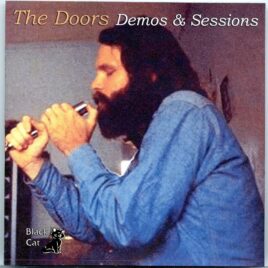 The Doors - DEMOS and SESSIONS ( 2 CD SET ) ( Black Cat ) ( Great Compilation of 1965 - 1972 Studio Sessions ) front cover