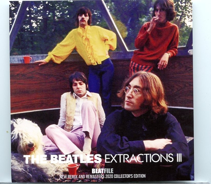The Beatles – Extractions III ( New Remix and Remasters 2020 Collectors Edition ) ( BEATFILE 2020 ) front cover The Beatles - Extractions III ( New Remix and Remasters 2020 Collectors Edition ) ( BEATFILE 2020 ) front cover