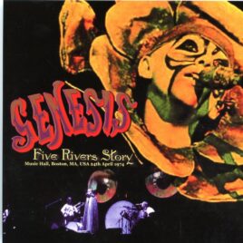 Genesis - Five Rivers Story ( 2 CD SET )( SIRENE )  ( Music Hall, Boston, MA, USA 24th, April 1974 ) front cover