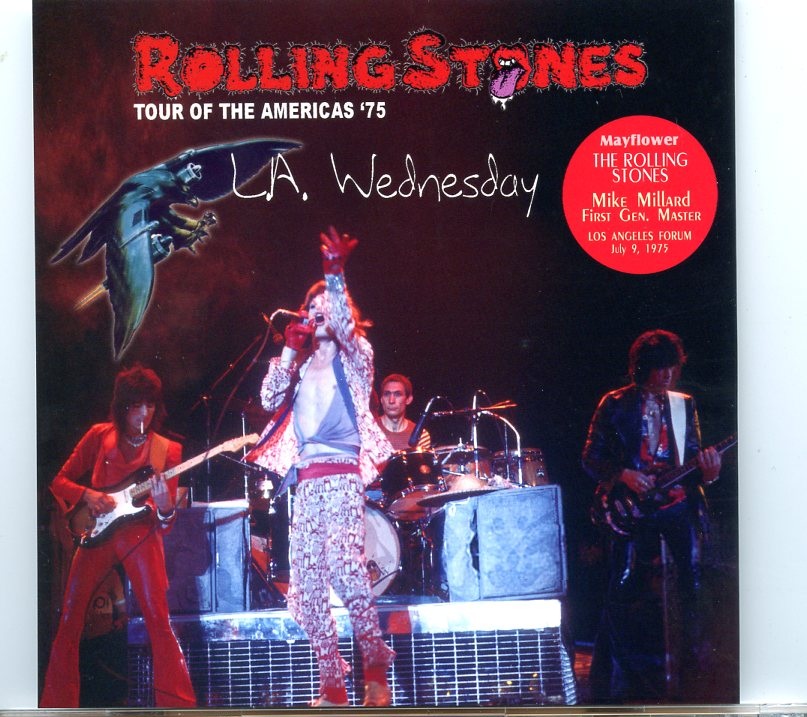 Rolling Stones – L.A. Wednesday ( 2 CD )( MAYFLOWER ) ( The Forum, Inglewood, Los Angeles, CA, USA, July 9th, 1975 ) front cover Rolling Stones - L.A. Wednesday ( 2 CD )( MAYFLOWER ) ( The Forum, Inglewood, Los Angeles, CA, USA, July 9th, 1975 ) front cover