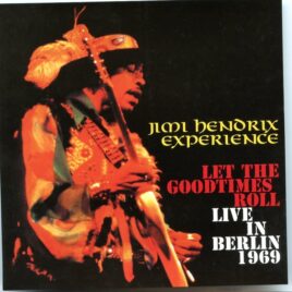 Jimi Hendrix - Let The Good Times Roll ( AXIS ) ( Sportpalast, Berlin, Germany, January 23rd, 1969 ) front cover
