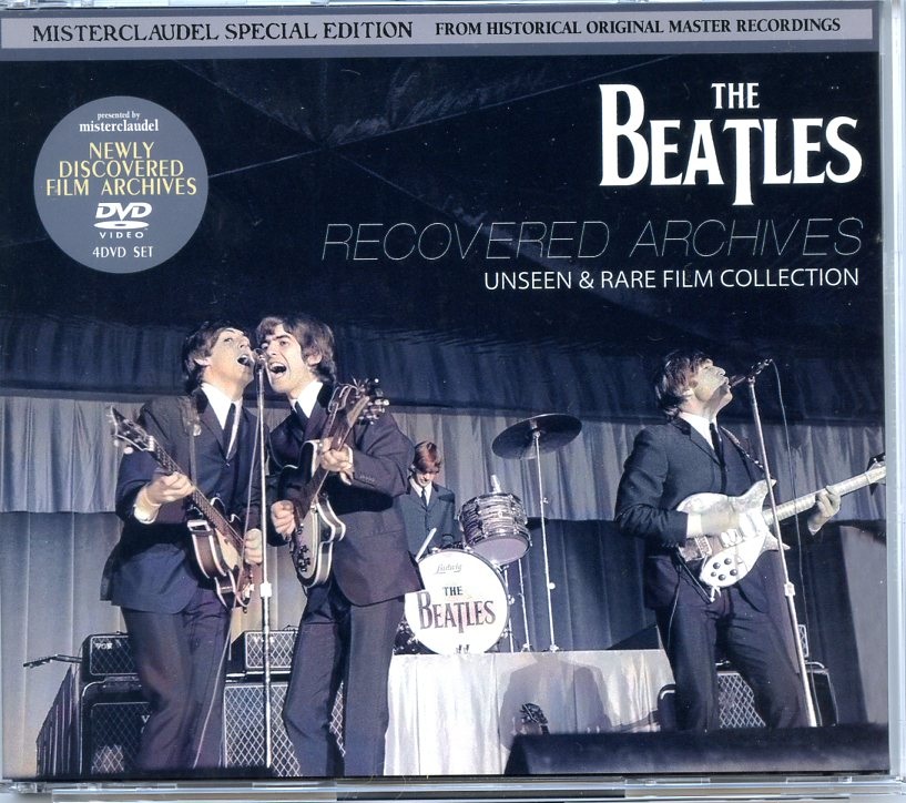 The Beatles – Recovered Archives ( 4 DVD SET ) ( Misterclaudel ) ( Newly Discovered Film Archives ) front cover The Beatles - Recovered Archives ( 4 DVD SET ) ( Misterclaudel ) ( Newly Discovered Film Archives ) front cover