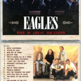 Eagles – Time is Great Equalizer ( 2 CD SET ) ( Live at Yokohama Arena, Japan , November 12th, 1995 )