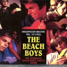 Beach Boys - Unsurpassed Masters vol. 10 ( 4 CD SET ) ( The Alternate Beach Boys Party Album ) front cover