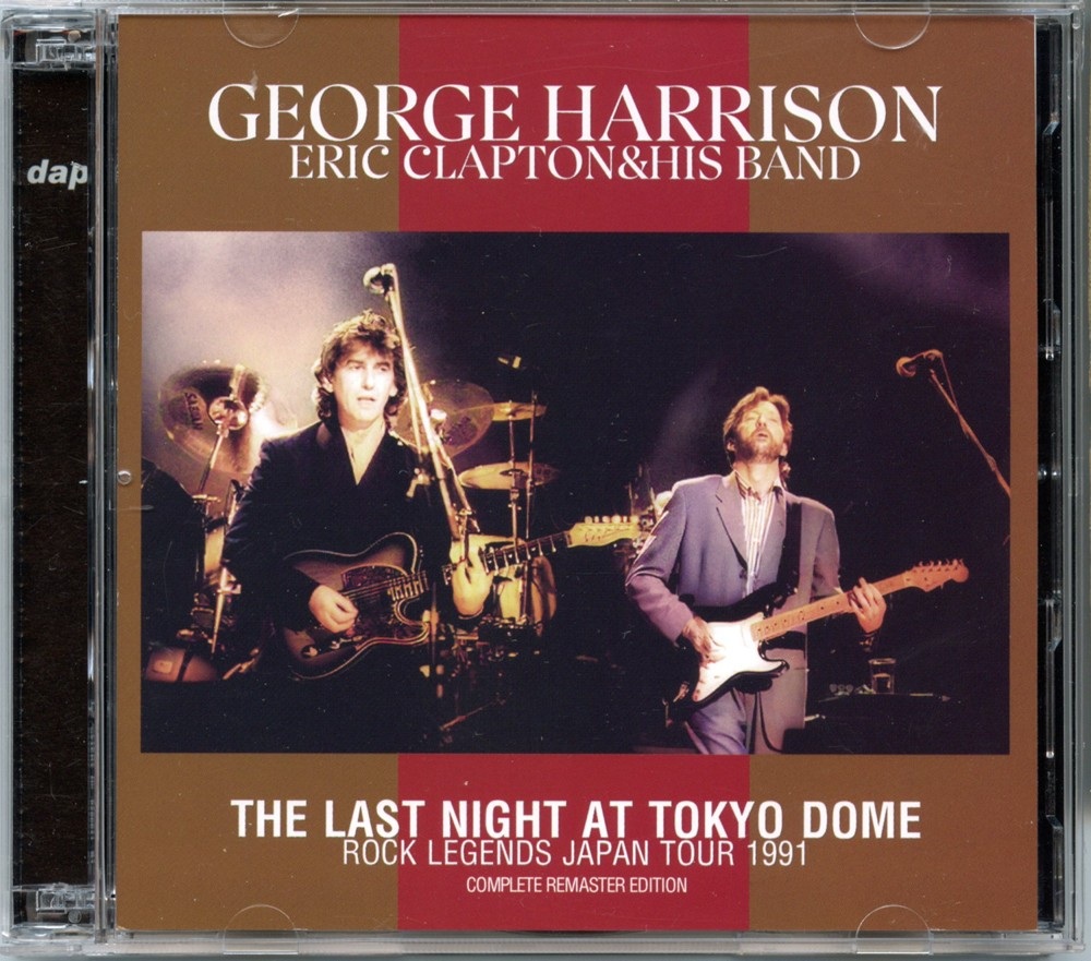 George Harrison – The Last Night At Tokyo Dome ( 2 CD SET ) ( DAP ) ( Tokyo Dome, Tokyo, Japan, December 17th, 1991 ) front cover George Harrison - The Last Night At Tokyo Dome ( 2 CD SET ) ( DAP ) ( Tokyo Dome, Tokyo, Japan, December 17th, 1991 ) front cover