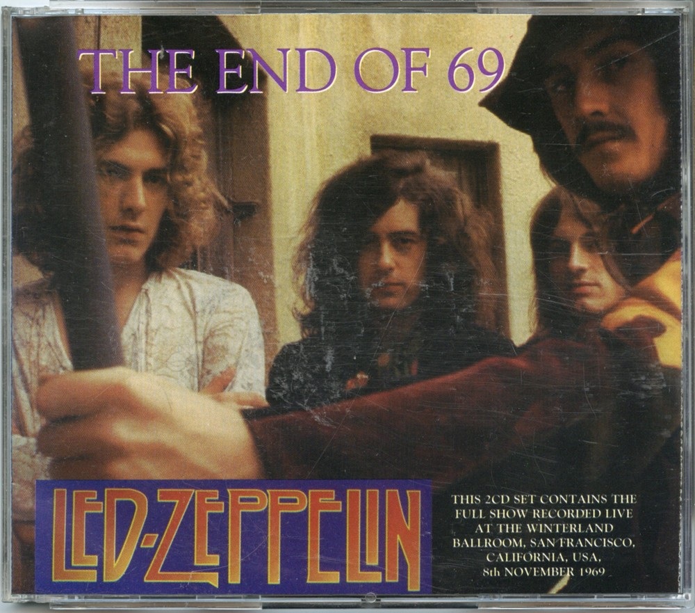 Led Zeppelin – The End Of 69 ( 2 CD SET ) ( Full Show at Winterland Ballrom, San Francisco, CA, USA, November 8th, 1969 ) front cover Led Zeppelin - The End Of 69 ( 2 CD SET ) ( Full Show at Winterland Ballrom, San Francisco, CA, USA, November 8th, 1969 ) front cover