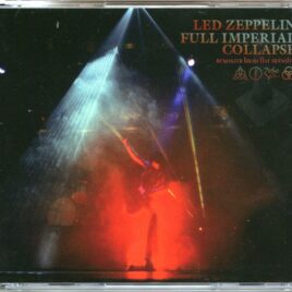 Led Zeppelin - Full Imperial Collapse Remaster From Flat Transfer ( 3 CD SET ) ( 2024 WENDY ) ( The Forum, Inglewood, Los Angeles, CA, USA, June 27th, 1977 ) front cover
