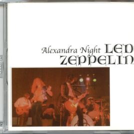 Led Zeppelin - Alexandra Night ( RIGHT STUFF )  ( Live at Alexandra Palace, London, UK, December 22nd, 1972 ) front cover