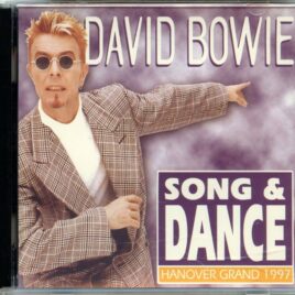 DAVID BOWIE - Song And Dance ( 2 CD SET ) ( Wardour ) ( Hanover Grand, London, UK, June 2nd, 1997 ) front cover