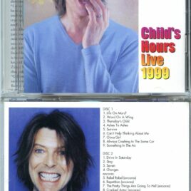 DAVID BOWIE – Child Hours Live 1999 ( 2 CD SET ) ( STTP ) ( The Astoria, London, UK, December 2nd, 1999 )
