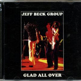 JEFF BECK - Glad All Over ( 2 CD SET ) ( Arie Crown Theater, Chicago, IL, USA, May 13th, 1972 ) front cover