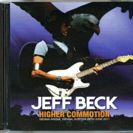 JEFF BECK - Higher Commotion ( 2 CD SET ) ( Uxbridge ) ( Vienna Arena, Vienna, Austria, June 26th, 2011 ) front cover