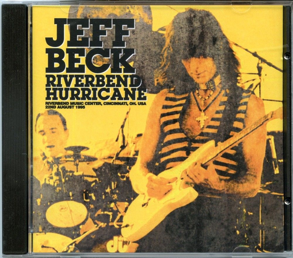 JEFF BECK – Riverbend Hurricane ( Live at Riverbend Music center, Cincinnatti, Ohio, USA, August 22nd, 1995 ) front cover JEFF BECK - Riverbend Hurricane ( Live at Riverbend Music center, Cincinnatti, Ohio, USA, August 22nd, 1995 ) front cover
