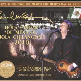 Paul McCartney - Hola Ciudad De Mexico , Hola Chilangos ( 3 CD + 2 DVD Set with Slipcase ) ( Piccadilly Circus ) ( Complete Up And Coming Tour 2010 in Mexico ) front cover