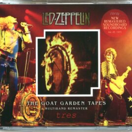 LED ZEPPELIN - The GOAT Garden Tapes Tres Multiband remaster ( 3 CD SET ) ( WENDY ) ( MSG, NY, USA, July 29th, 1973 ) front cover