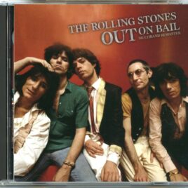 THE ROLLING STONES - Out On Bail Multiband Remaster ( 2 CD SET ) ( MAYFLOWER ) ( Capoitol Theater, Passaic, New Jersey, USA, June 14th, 1978 ) front cover