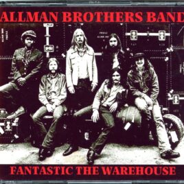 The Allman Brothers Band - Fantastic The Warehouse ( 3 CD SET ) ( The Warehouse, New Orleans, LA, USA, March 20th, 1971 ) front cover