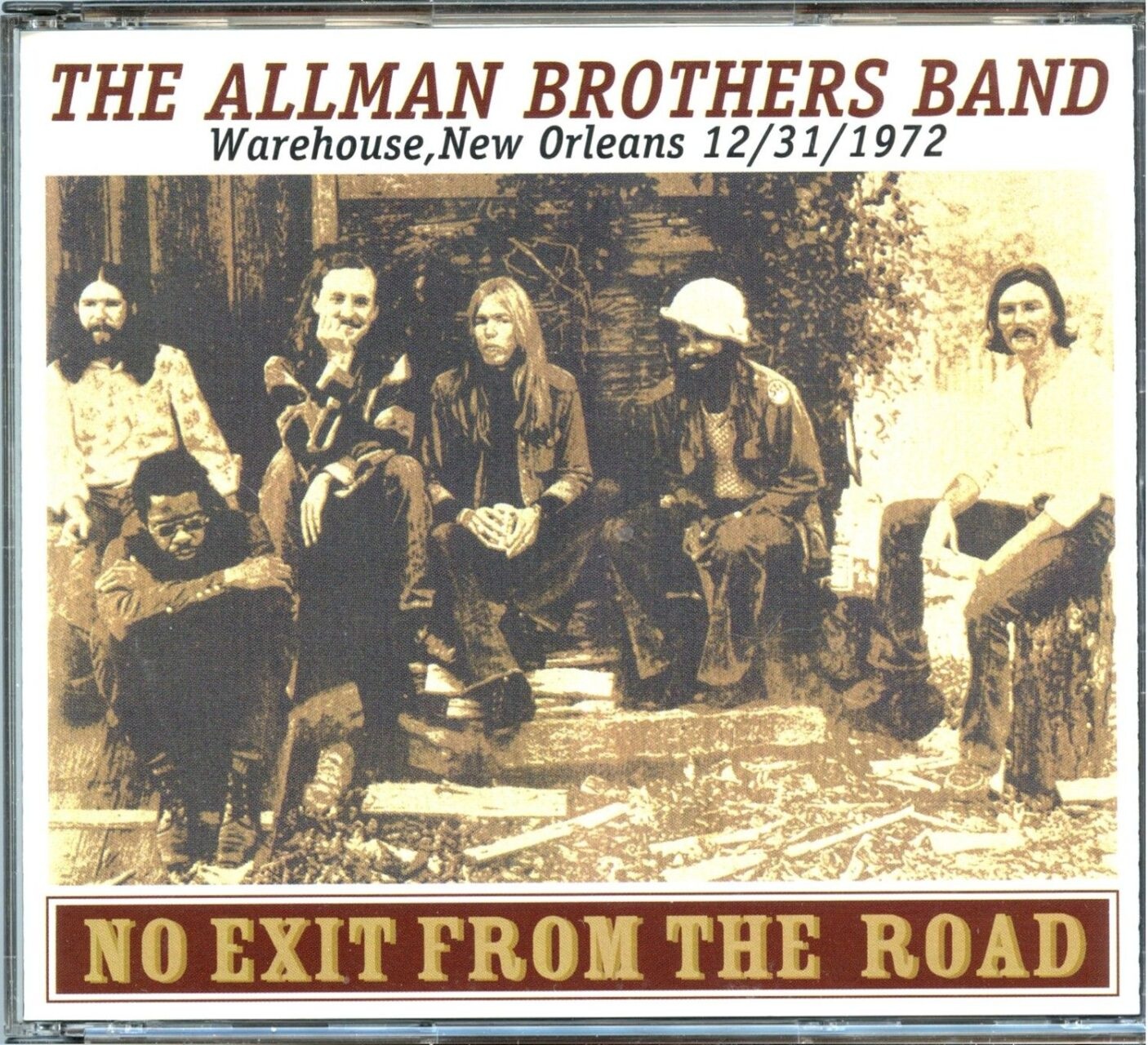 The Allman Brothers Band – No Exit From The Road ( 3 CD SET ) ( The Warehouse, New Orleans, LA, USA, December 31st, 1972 ) front cover The Allman Brothers Band - No Exit From The Road ( 3 CD SET ) ( The Warehouse, New Orleans, LA, USA, December 31st, 1972 ) front cover