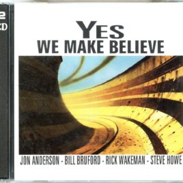 YES - We Make Believe ( 2 CD SET ) ( Original Demos For the Second Album : Dialogue , never released ) front cover