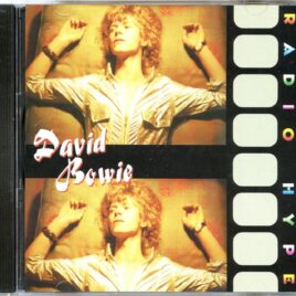 DAVID BOWIE - Radio Hype ( Gold Standard ) ( 1970-02-05 BBC Radio London with the Hype, plus Outtakes ’69-’71) front cover
