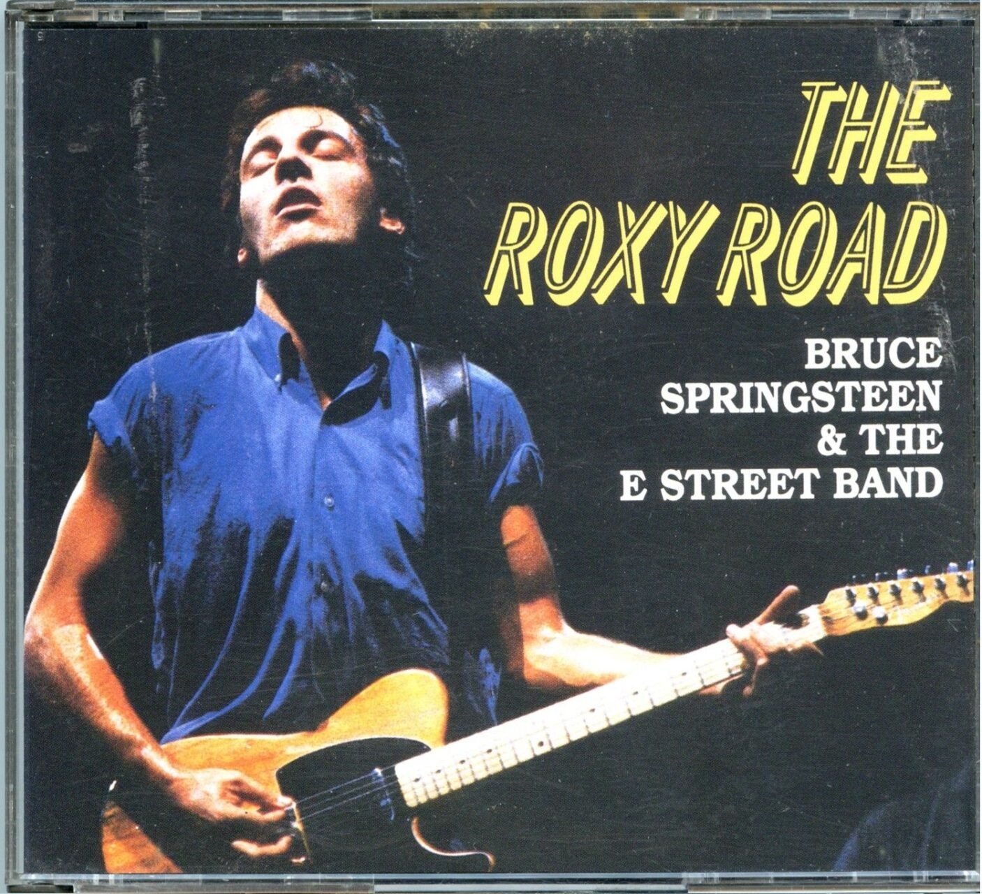 BRUCE SPRINGSTEEN – The Roxy Road ( 2 CD SET ) ( Live at The Roxy, West Hollywood, CA, USA, October 17th, 1975 ) front cover BRUCE SPRINGSTEEN - The Roxy Road ( 2 CD SET ) ( Live at The Roxy, West Hollywood, CA, USA, October 17th, 1975 ) front cover