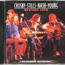 Crosby Stills Nash & Neil Young - Reunion 1974 ( Soundboard From Roosevelt Raceway, Long Island, NY, USA, September 8th, 1974 ) front cover