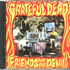 Grateful Dead - Friends Of The Devil ( Live at Harpur College, Binghamton, NY, USA, May 2nd, 1970 ) front cover