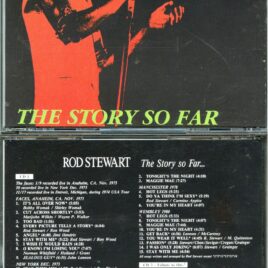 Rod Stewart – The Story So Far ( 3 CD SET ) ( Faces, Nov 1973 Anaheim, plus Detroit 1973, New Castle 1977, Wembley 1980 & New York 1990 )