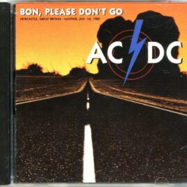 AC/DC - Bon, Please Don't Go ( Live Storm ) ( Mayfair, Newcastle, UK, January 1st, 1980 ) front cover