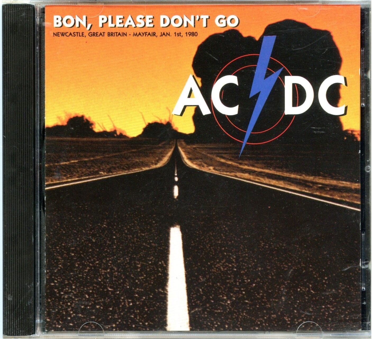 AC/DC – Bon, Please Don’t Go ( Live Storm ) ( Mayfair, Newcastle, UK, January 1st, 1980 ) front cover AC/DC - Bon, Please Don't Go ( Live Storm ) ( Mayfair, Newcastle, UK, January 1st, 1980 ) front cover