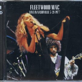 FLEETWOOD MAC - Live In Nashville Rumours Tour ( 2 CD SET ) ( MOONCHILD ) ( Nashville Municial Auditorium, Nashville, TN, USA, May 21st, 1977 ) front cover