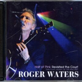ROGER WATERS - Half Of Pink Revisited The Court ( 2 CD SET ) ( Live at Earl's Court, London, UK, May 12th, 2007 ) front cover