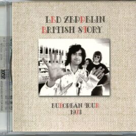 Led Zeppelin- British Story European Tour 1973 (2 cd Set) (Live at Oxford, Tayside & Southampton, UK, January 7th, 27th & 22nd, 1973 ) (Wendy) front cover