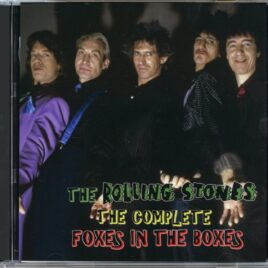 The Rolling Stones - The complete Foxes in the boxes (2 CD Set) (Mayflower) ( Pathe Marconi, Hit Factory, Long View Studios and more ) front cover