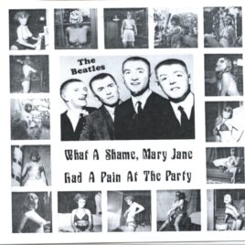 The Beatles - What a Shame Mary Jane had a pain at the party ( TMOQ ) front cover