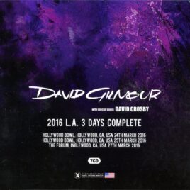 David Gilmour - 2016 LA 3 Days Complete ( 5 CD SET ) ( Hollywood Bowl, Hollywood CA, USA, March 24th, 25th, 27th 2016 ) front cover