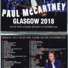 Paul McCartney – Glasgow 2018 ( 4 CD SET ) ( The SSE Hydro, Glasgow, Scotland, Dcember 14th, 2018 )
