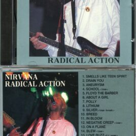 NIRVANA – Radical Action ( Live in Amsterdam 1991 And Hollywood 1990 )