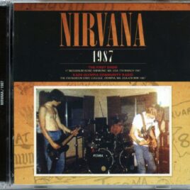 NIRVANA - 1987 ( 2 CD SET ) ( The First Show 17 Nussbaum Road, Raymond, WA, March 7th plus KAOS... front cover