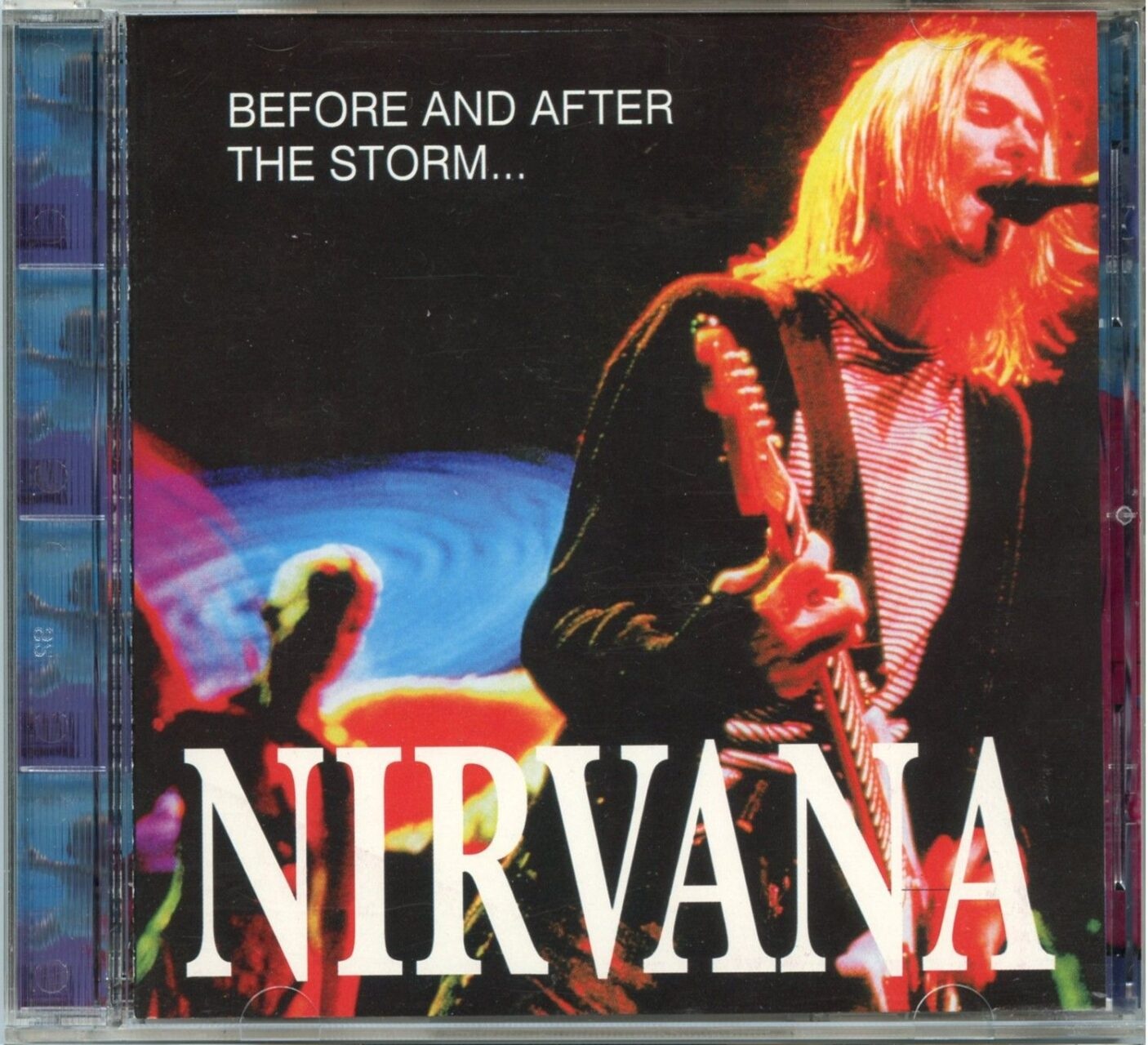 NIRVANA – Before And After The Storm ( Reading Festival, England August 23rd, 1991 And Ruisrock Festival, Turku, Finland, June 27th, 1992 ) front cover NIRVANA - Before And After The Storm ( Reading Festival, England August 23rd, 1991 And Ruisrock Festival, Turku, Finland, June 27th, 1992 ) front cover