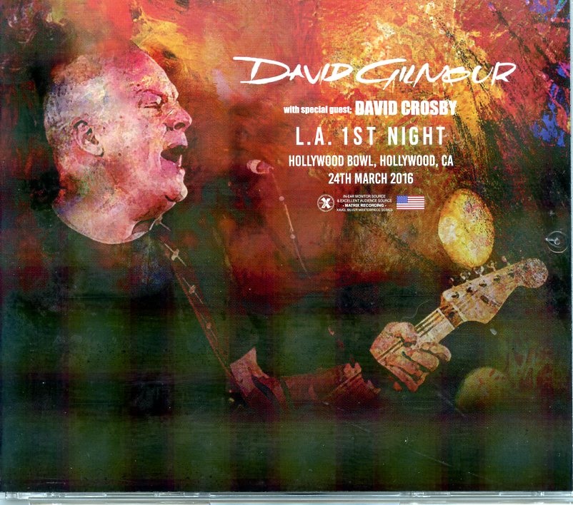 David Gilmour – L.A. 1st. Night 2016 ( 3 CD SET ) ( Hollywood Bowl, Hollywood, CA, USA, March 24th, 2016 ) front cover David Gilmour - L.A. 1st. Night 2016 ( 3 CD SET ) ( Hollywood Bowl, Hollywood, CA, USA, March 24th, 2016 ) front cover