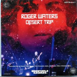 Roger Waters - Desert Trip ( 3 CD SET )( MOONCHILD RECORDS ) ( Live at Indio, California, USA, October 9th, 2016 ) front cover