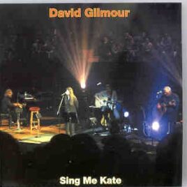 David Gilmour - Sing To Me , Kate ( 2 cd set ) ( Highland )( Royal Festival Hall , London , UK , January 18th 2002 ) front cover
