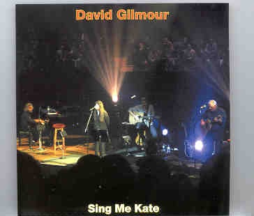 David Gilmour – Sing To Me , Kate ( 2 cd set ) ( Highland )( Royal Festival Hall , London , UK , January 18th 2002 ) front cover David Gilmour - Sing To Me , Kate ( 2 cd set ) ( Highland )( Royal Festival Hall , London , UK , January 18th 2002 ) front cover