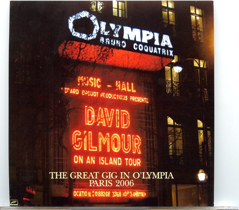 David Gilmour – The Great Gig In Olympia Paris 2006 ( 2 CD SET ) ( LOlympia Paris, France, March 16th, 2006 ) front cover David Gilmour - The Great Gig In Olympia Paris 2006 ( 2 CD SET ) ( LOlympia Paris, France, March 16th, 2006 ) front cover